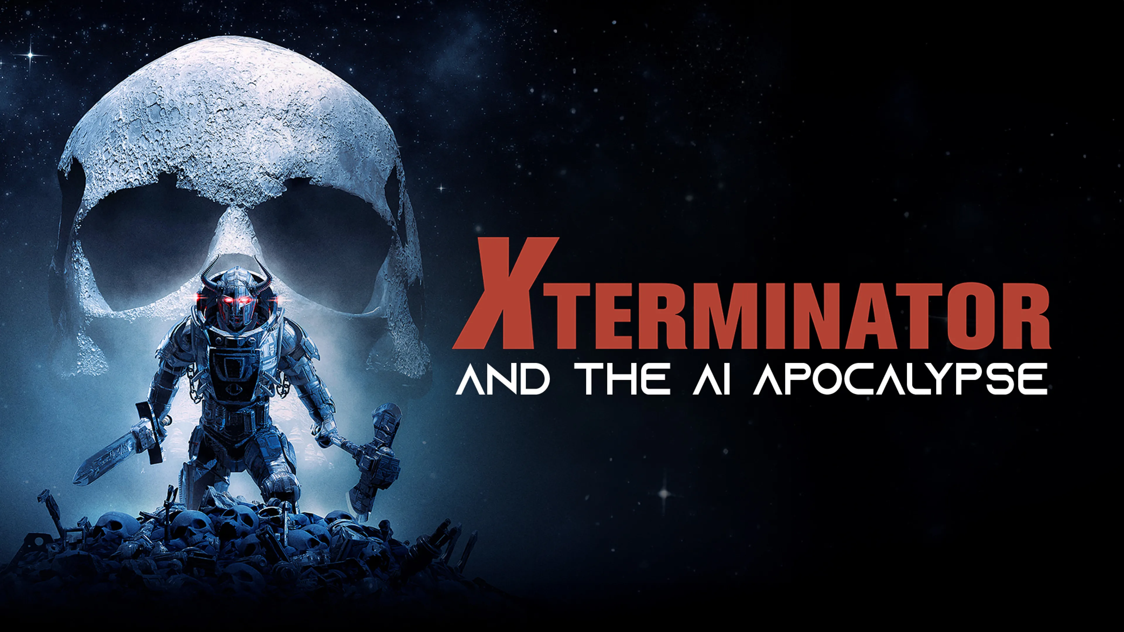 Xterminator and the AI Apocalypse poster